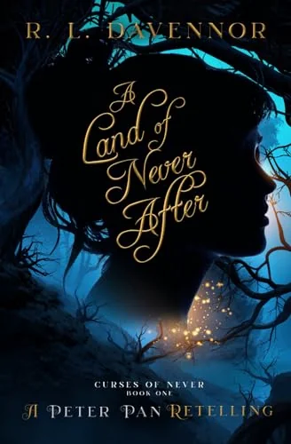 A Land of Never After: A Peter Pan Retelling