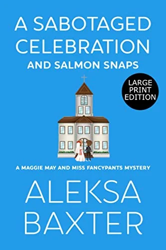 A Sabotaged Celebration and Salmon Snaps