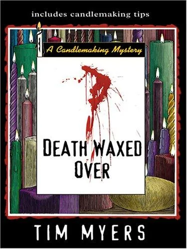 Death Waxed Over