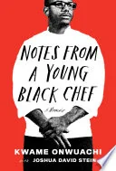 Notes from a Young Black Chef