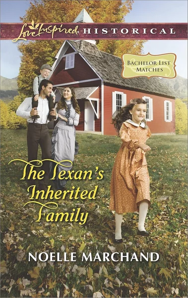 The Texan's Inherited Family