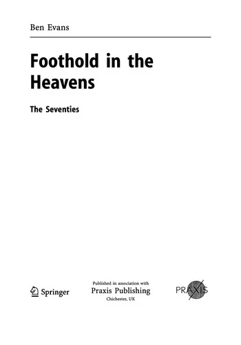 Foothold in the Heavens: The Seventies