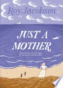 Just a Mother
