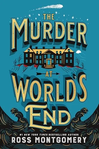 The Murder at World's End: A Novel