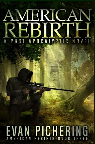 American Rebirth A Post Apocalyptic Novel