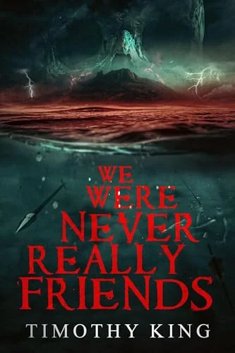 We Were Never Really Friends