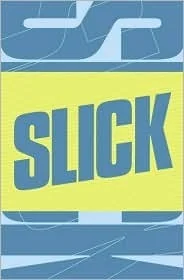 Slick