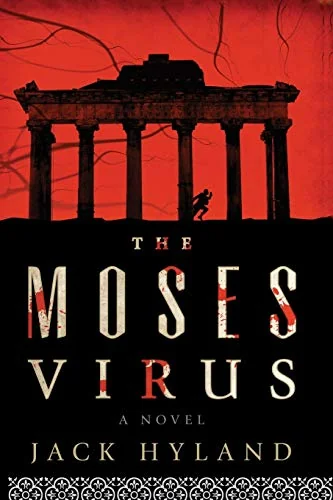 The Moses Virus: A Novel