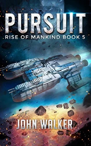 Pursuit: Rise Of Mankind Book 5