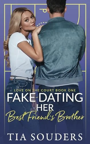 Fake Dating Her Best Friend's Brother