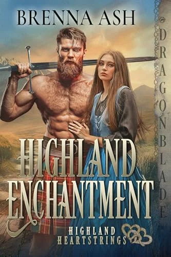 Highland Enchantment: Scottish Historical Romance (Highland Heartstrings Book 2)