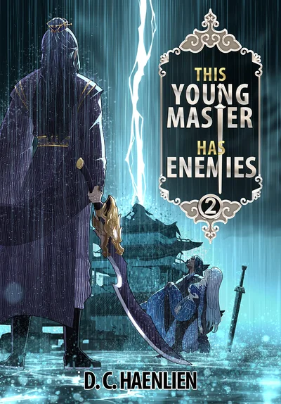 This Young Master Has Enemies: A Cultivation Fantasy