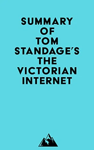 Summary of Tom Standage's The Victorian Internet