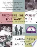 Becoming the Parent You Want to Be
