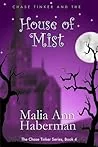 Chase Tinker and the House of Mist