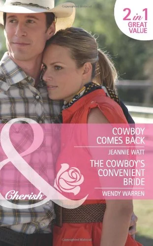 Cowboy Comes Back / The Cowboy's Convenient Bride