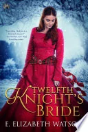 Twelfth Knight’s Bride
