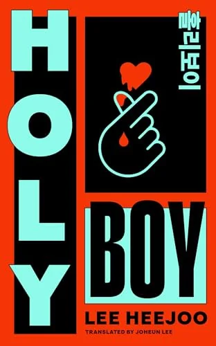 Holy Boy: A Novel