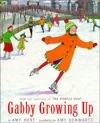 Gabby Growing Up