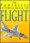 The Fantastic Cutaway Book of Flight