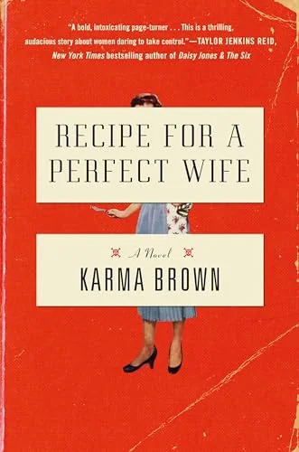 Recipe for a Perfect Wife A Novel