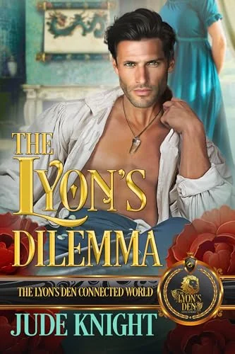 The Lyon’s Dilemma: The Lyon's Den Connected World