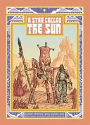 A Star Called the Sun: A Collection Of Short Science Fiction Stories