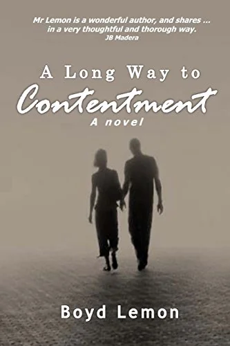 A Long Way To Contentment