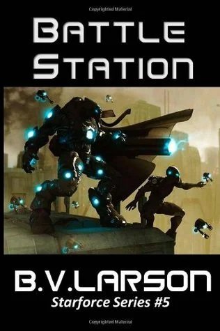 Battle Station: Star Force Series #5