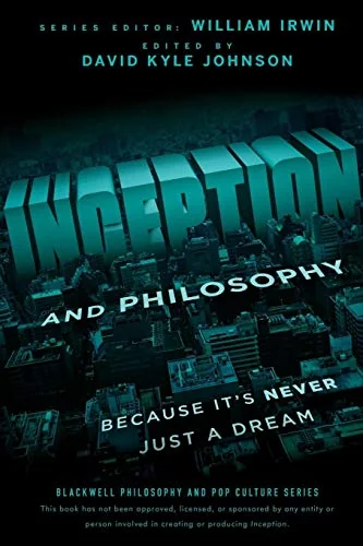 Inception and philosophy because it's never just a dream