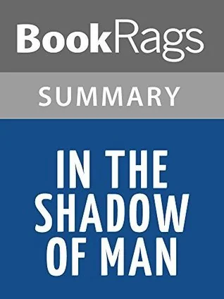In the Shadow of Man