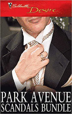 Park Avenue Scandals Bundle: High-Society Secret Pregnancy / Front Page Engagement / Prince of Midtown / Marriage, Manhattan Style / Pregnant on the Upper East Side / The Billionaire in Penthouse B