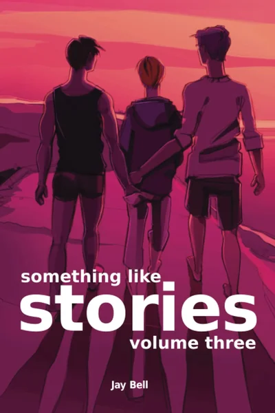 Something Like Stories: Volume Three
