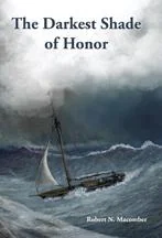 The Darkest Shade of Honor