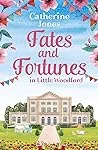 Fates and Fortunes in Little Woodford
