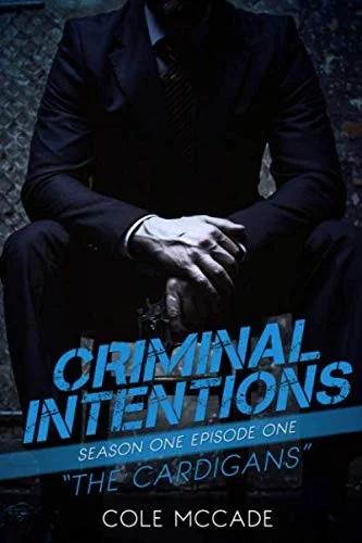 CRIMINAL INTENTIONS: Season One, Episode One