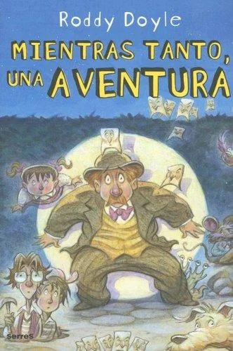 Mientras Tanto, Una Aventura