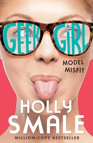 Geek Girl: Model Misfit