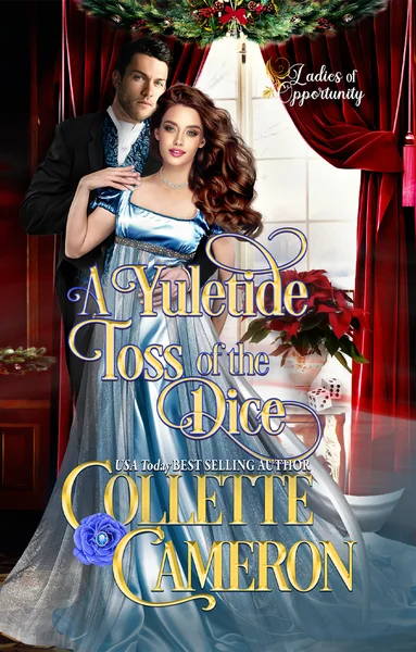 A Yuletide Toss of the Dice (Ladies of Opportunity, Book 1)