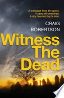 Witness the Dead