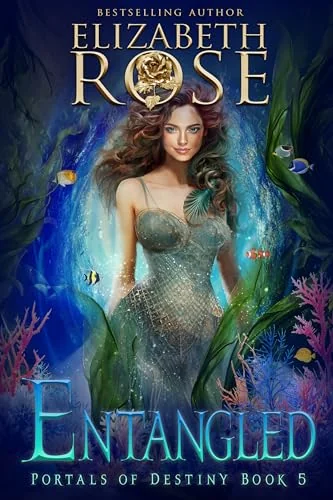Entangled (Portals of Destiny Book 5)