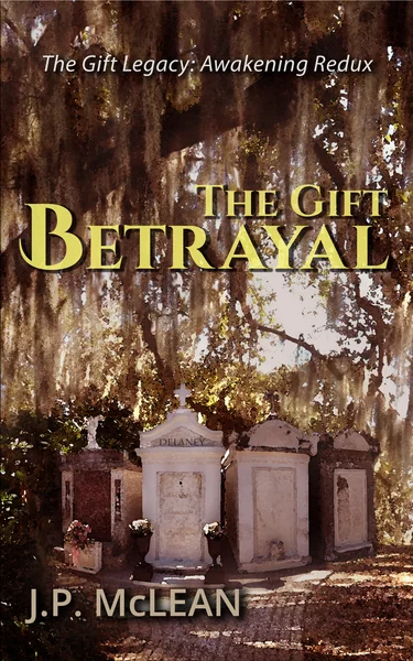 The Gift: Betrayal