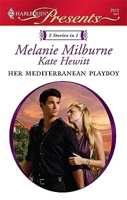 Her Mediterranean Playboy: An Anthology