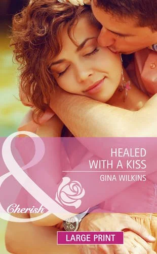 Healed with a Kiss