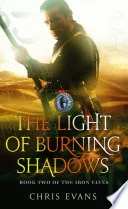 The Light of Burning Shadows
