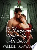 It Happened Under the Mistletoe
