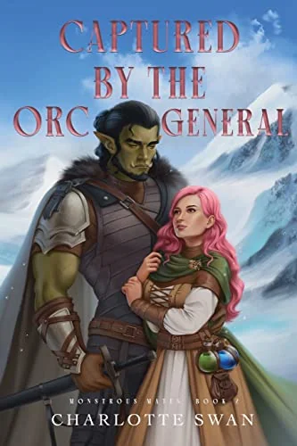 Captured by the Orc General: Monstrous Mates Book Two