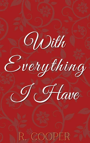 With Everything I Have