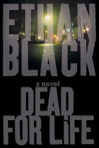 Dead for Life: A Novel