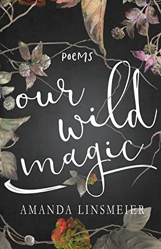 Our Wild Magic